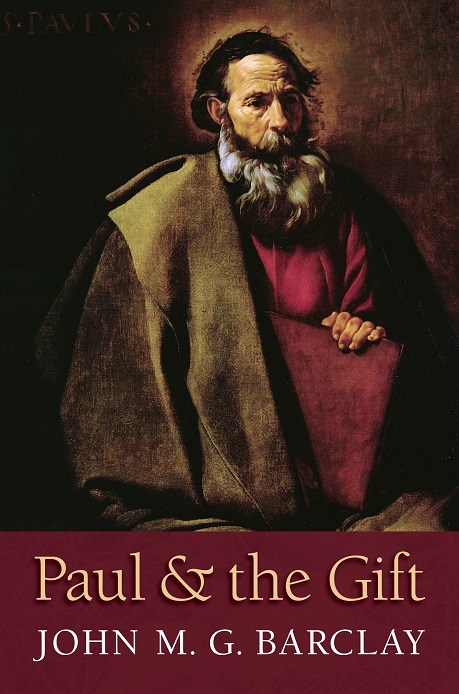 On grace: John Barclay, “Paul and the Gift” (book&nbsp;review)