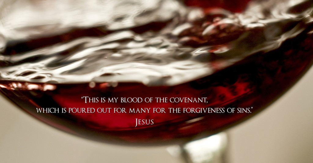 My blood of the covenant (Matthew&nbsp;26:28)