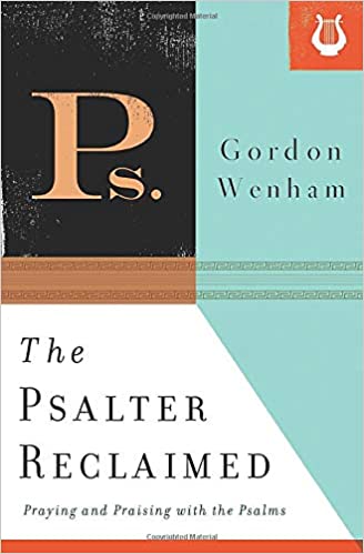 Wenham shows us how to approach the Psalms (free&nbsp;book)