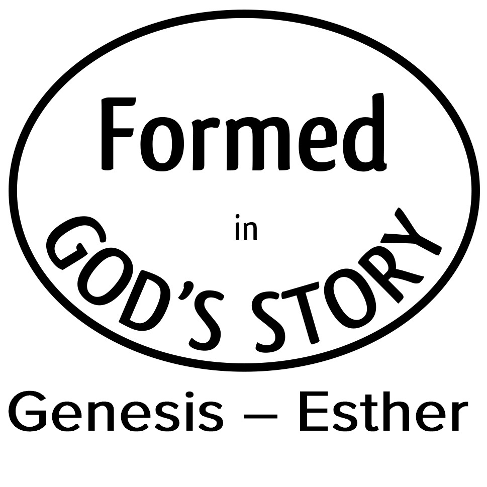 Formed in God’s story (Genesis –&nbsp;Esther)
