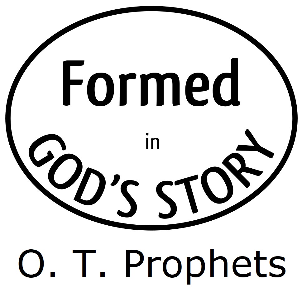 Formed in God’s Story: Old Testament&nbsp;Prophets