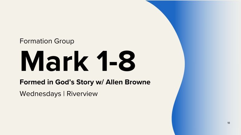 Mark 1–8: Formed in God’s Story – Seeking the kingdom